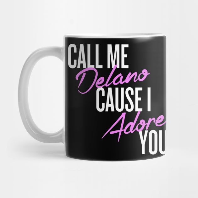 Call me delano cause I adore you by klg01